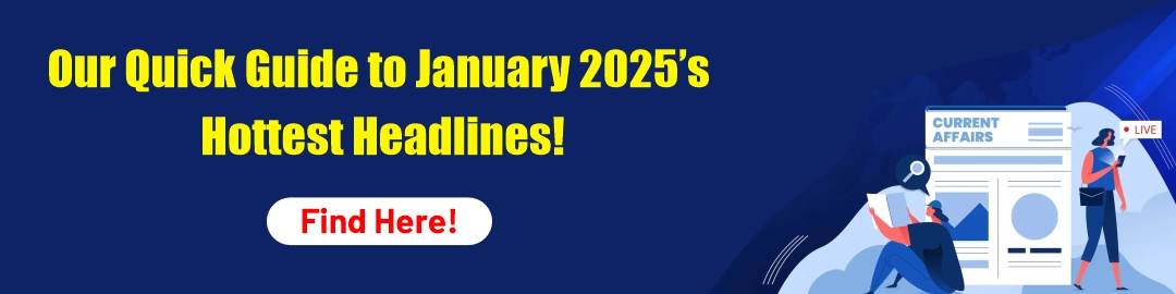 January current affairs 2025 part 2